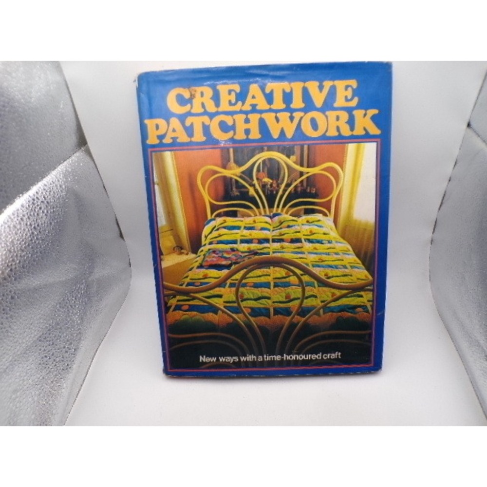 Creative Patchwork Crescent Books 1973 Hardcover Quilting Sewing Guide 051717398